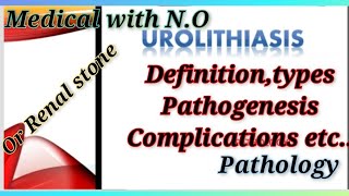 urolithiasis in hindi Renal stoneDEFINITION types causes pathogenesiscomplications etc [upl. by Rebba]