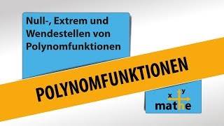 Charakteristische Stellen von Polynomfunktionen  Anzahl der Null Extrem amp Wendestellen [upl. by Del]