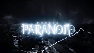 Foolio  Paranoid Official Music Video [upl. by Nore]