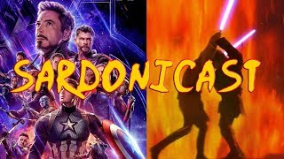 Sardonicast 33 Avengers Endgame Star Wars Prequels [upl. by Avitzur]