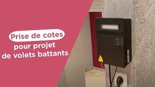 Prise de cotes pour projet de volets battants [upl. by Dickman]