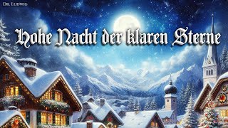 Hohe Nacht der klaren Sterne German Christmas songEnglish translation [upl. by Rudin526]