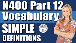 2024 N400 Vocabulary Definitions  Part 12 SIMPLE DEFINITIONS  US Citizenship Interview [upl. by Aleta288]