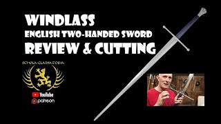 WINDLASS 15th century English TWOHANDED SWORD REVIEW amp CUTTING [upl. by Hadihsar]