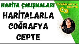 HARİTA ÇALIŞMASI  HARİTALARLA COĞRAFYA CEPTE [upl. by Stoughton]