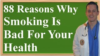 88 Reasons Why Smoking Is Bad For Your Health and Why You Should Quit [upl. by Kawasaki622]