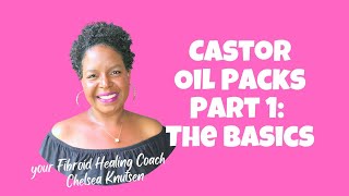 Castor Oil Packs Part 1 The Basics  Healing fibroids PCOS Endo Infertility Ovarian Cysts Etc [upl. by Cinelli]