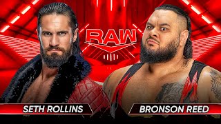 WWE Raw  Seth Rollins vs Bronson Reed Full Match WWE Raw Highlights Today [upl. by Oemor252]