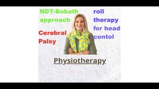 NDT approach for head control to a quadriplegic dystonic child on a roll and on a ball English sub [upl. by Lisle]