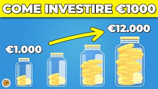 Come Investire i tuoi Primi €1000 nel 2023 Step by Step [upl. by Razal]