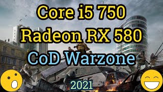 Core i5 750  Radeon RX 580  CALL OF DUTY WARZONE [upl. by Ecydnak]