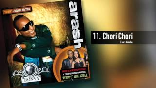 Arash  Chori Chori Feat Aneela [upl. by Arrek249]