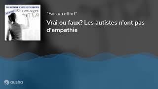 Vrai ou faux Les autistes nont pas dempathie [upl. by Eisele]