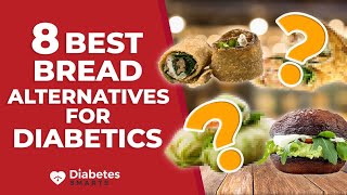 8 Best Bread Alternatives For Diabetics [upl. by Saddler]