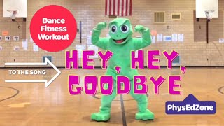 PhysEdZone “Hey Hey Goodbye” from Crazy Frog FitnessDance PE Workout  Brain Break [upl. by Ettesyl276]