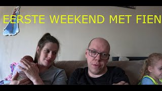 Hoe is het eerste weekend verlopen met Fien   Vlog 101 [upl. by Wren]