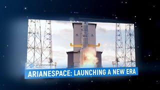 LAUNCHING A NEW ERA I Arianespace [upl. by Nader]