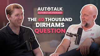 AutoTalk Episode 2  The 40 Thousands Dirhams Question [upl. by Seigel781]