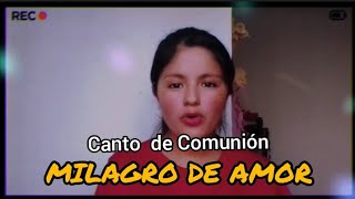 Canto de Comunión MILAGRO DE AMOR Letra y acordes en la descripción Isa Villalobos [upl. by Eenram557]