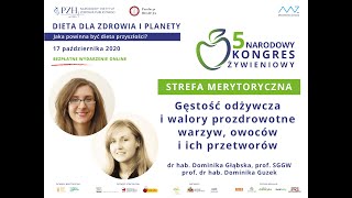 dr Dominika Głąbska prof Dominika Guzek wykład quotGęstość odżywcza  warzyw owoców quot [upl. by Akinot]