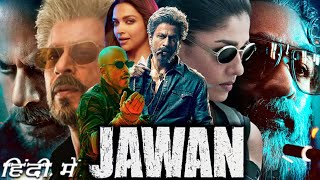 JAWAN Full HD 1080p Movie  Shahrukh Khan  Vijay Sethupathi  Nayanthara  OTT Updates [upl. by Kloman]