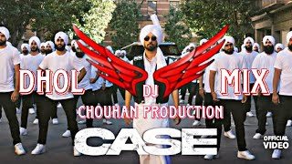 Case Dhol Mix Diljit dosanjh Dj chouhan Production [upl. by Binny]