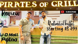 Pirates Of Grill  Patna  Review amp Taste  100 Paisa vasool  jordanvlog patna bihar [upl. by Dnalor913]