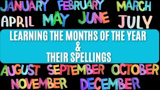 Months of the Year and Their Spellings   Educational Kids Video [upl. by Martinsen159]