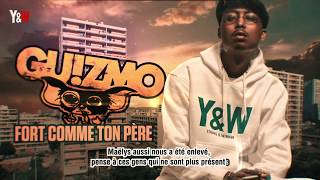 GUIZMO quotFort comme ton pèrequot  YampW [upl. by Borman]