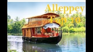 Alleppey Tourism  Famous 10 Places to Visit in Alleppey Tour [upl. by Odlauso]