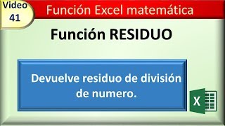 41 funcion excel matematica RESIDUO sacar el residuo de una division [upl. by Drofnil]