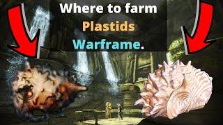 Where to farm Plastids in Warframe [upl. by Urbani]