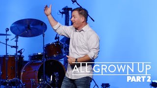 All Grown Up • Part 2  Mosaic Church  Clarksville TN [upl. by Nodroj211]