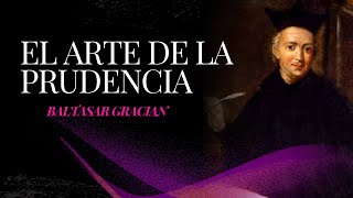 El ARTE de la PRUDENCIA Audiolibro Completo en Español  BALTASAR GRACIAN [upl. by Erland]