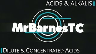 GCSE Chemistry 19 What is the difference between a Dilute and a Concentrated Acid [upl. by Aliber]