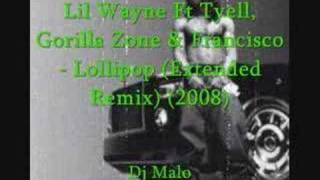 Lil Wayne Ft Tyell Gorilla Zone amp Francisco  Lollipop RMX [upl. by Candi3]