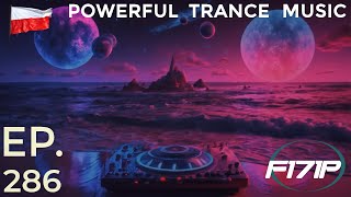 F171P  Powerful Trance Music 286 14112024 [upl. by Roselba]