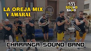 Charanga Sound Band  LA OREJA Y AMARAL MIX  Candás2023 [upl. by Bowman]