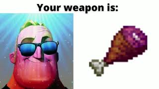 Terraria meme Mr Incredible Becoming Canny  Your weapon is [upl. by Vivianne]