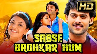 quotPRABHASquot FULL HD Romantic Hindi Dubbed Movie l Sabse Badhkar Hum l Kajal Aggarwal Shraddha Das [upl. by Nnayelhsa]