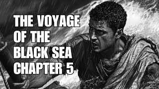 The Voyage of the Black Sea Chapter 5 The Sea Storm audiobook [upl. by Kleon]