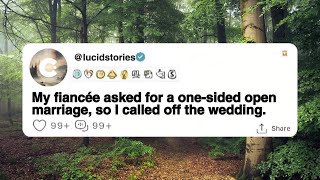 Full Story My fiancée asked for a one sided open marriage so I called off the wedding story [upl. by Odlawso606]