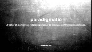 What does paradigmatic mean [upl. by Pickard811]