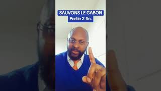 Partie 2 Sauvons le Gabon [upl. by Crysta]