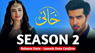 Khaani Season 2 Release Date  Launch Date Confirm [upl. by Ottavia316]