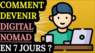 Comment Devenir DIGITAL NOMAD en 7 JOURS guide complet [upl. by Wehtam]