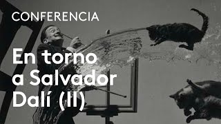 En torno a Salvador Dalí II Una vida de quotsurrealistaquot [upl. by Ybok]