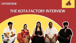 KOTA FACTORY Cast Interview Fun Love Lol Ahsaas Channa amp Many More kotafactory [upl. by Reinertson]