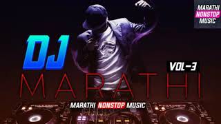 Marathi non stop dj remix songs 2018  Marathi latest remix songs 2018 [upl. by Llehcam154]