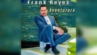 Frank ReyesAventurero Album 2021 [upl. by Aronoh]